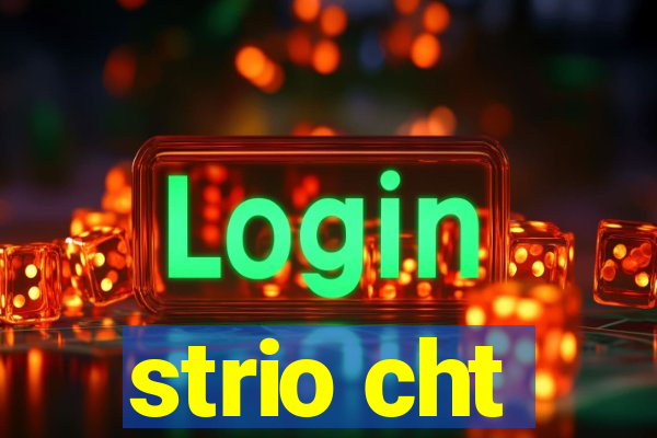 strio cht